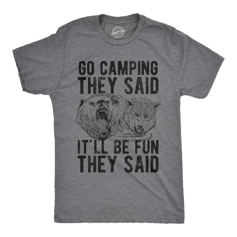 Men's antimicrobial t - shirts for odor - free freshness during travelGo Camping They Said Men's T Shirt Men's antimicrobial t - shirts for odor - free freshness during travelGo Camping They Said Men's T Shirt