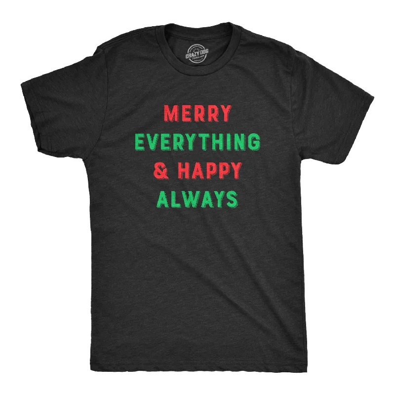Men's slim - fit graphic t - shirts with vintage rock band printsMerry Everything And Happy Always Men's T Shirt Men's slim - fit graphic t - shirts with vintage rock band printsMerry Everything And Happy Always Men's T Shirt