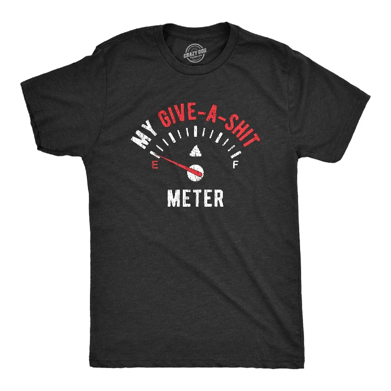 Men's tie - dye t - shirts with a bohemian styleMy Give-A-Shit Meter Men's T Shirt