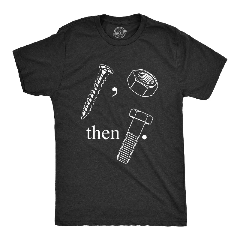 Men's slim - fit graphic t - shirts with vintage rock band printsScrew Nut Then Bolt Tshirt Men's T Shirt Men's slim - fit graphic t - shirts with vintage rock band printsScrew Nut Then Bolt Tshirt Men's T Shirt